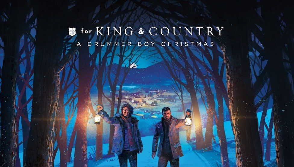 for KING & COUNTRY – A Drummer Boy&nbsp;Christmas: